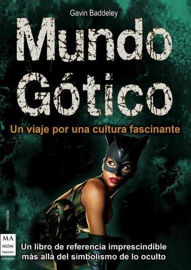 MUNDO GOTICO.VIAJE CULT.FASCIN.MA NON TR | 9788496924895 | BADDELEY, GAVIN