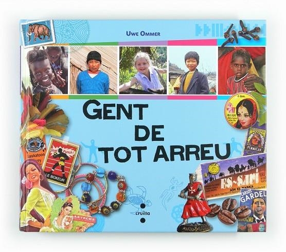 GENT DE TOT ARREU | 9788466128940 | OMMER, UWE/MISTRAL, LAURE/MONSABERT, ANNE-SOPHIE D