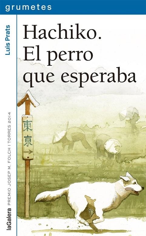 HACHIKO EL PERRO QUE ESPERABA | 9788424659752 | PRTAS, LLUIS