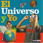 UNIVERSO Y YO, EL | 9788475563718 | RECHE CAELLES, CRISTINA