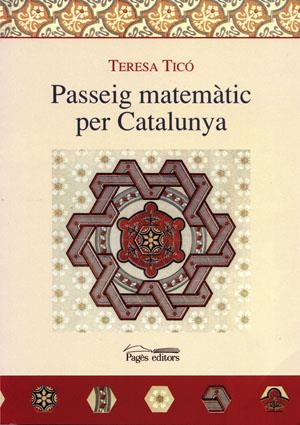 PASSEIG MATEMATIC PER CATALUNYA | 9788497791540 | TICO, TERESA