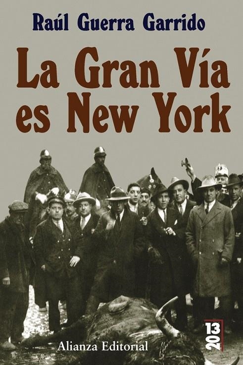 GRAN VIA ES NEW YORK , LA | 9788420666372 | GUERRA GARRIDO, RAUL