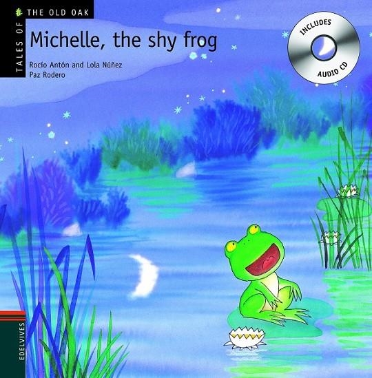 MICHELLE, THE SHY FROG | 9788426377241 | ANTÓN, ROCÍO