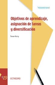 OBJETIVOS DE APRENDIZAJE, ASIGNACION DE TAREAS Y | 9788480637725 | KERRY, TREVOR