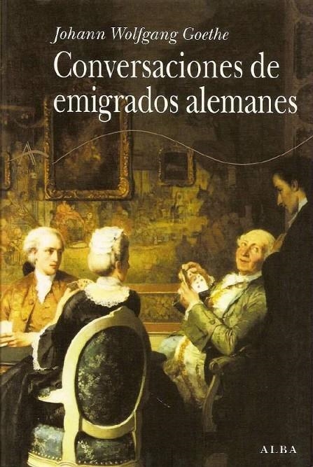 CONVERSACIONES DE EMIGRADOS ALEMANES | 9788484282945 | GOETHE, JOHANN WOLFGANG