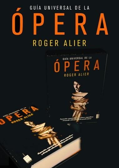 GUIA UNIVERSAL DE LA OPERA | 9788496924031 | ALIER, ROGER