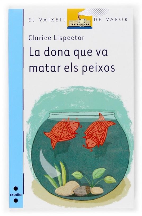 DONA QUE VA MATAR ELS PEIXOS, LA | 9788466114448 | LISPECTOR, CLARICE