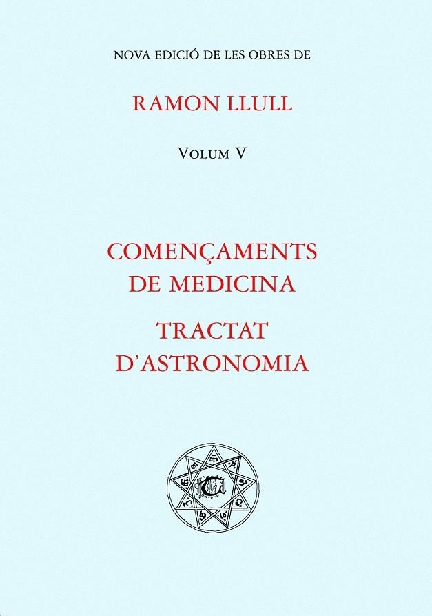 COMENÇAMENTS DE MEDICINA TRACTAT D´ASTRONOMIA | 9788484154105 | LLULL, RAMON