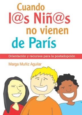 CUANDO L@S NIÑ@S NO VIENEN DE PARÍS | 9788493564155 | MUÑIZ AGUILAR, MARGARITA