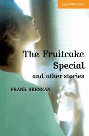 FRUITCAKE SPECIAL AND OHTER STORIES, THE | 9780521783651 | BRENNAN, FRANK