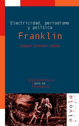 FRANKLIN. ELECTRICIDAD,PERIODISMO Y POLITICA | 9788495599407 | SUMMERS GAMEZ, JOAQUIN