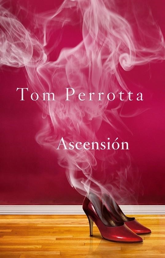 ASCENSIÓN MUJER | 9788415709541 | PERROTTA, TOM (1961- )