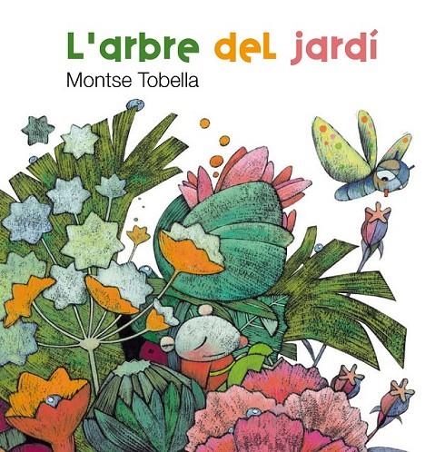 ARBRE DEL JARDI, L' | 9788466127141 | TOBELLA, MONTSE