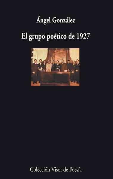 GRUPO POETICO DE 1927 | 9788475225760 | GONZALEZ, ANGEL