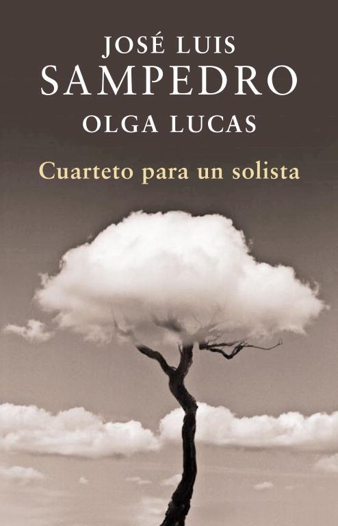 CUARTETO PARA UN SOLISTA | 9788401340000 | SAN PEDRO, JOSE LUIS