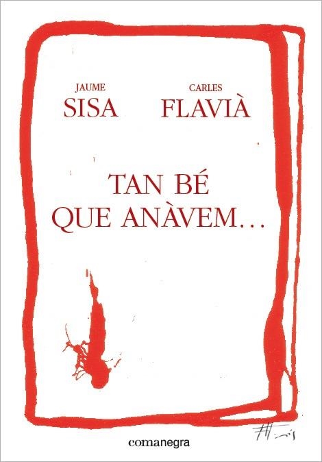 TAN BÉ QUE ANÀVEM... | 9788415097747 | SISA-FLAVIA