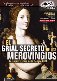 GRIAL SECRETO DE LOS MEROVINGIOS, EL | 9788497632072 | CAGIGAL, CARLOS / ROS, ALFREDO