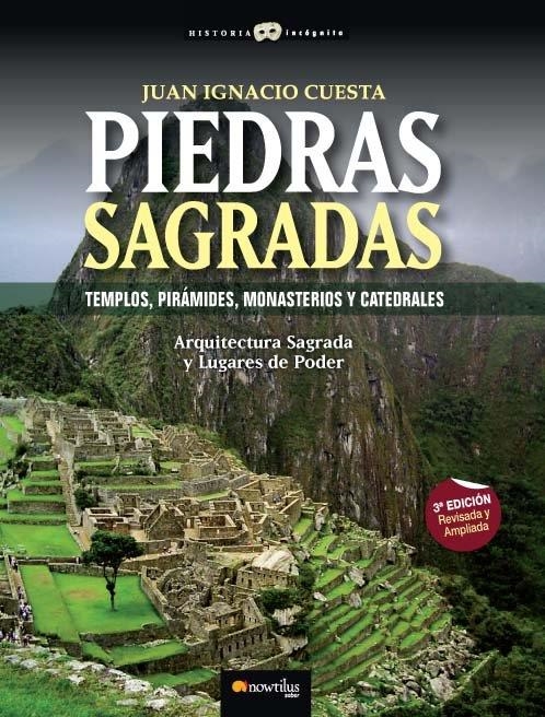 PIEDRAS SAGRADAS : TEMPLOS, PIRAMIDES, MONASTERIOS Y CATEDRA | 9788497634052 | CUESTA MILLAN, JUAN IGNACIO (1952- )