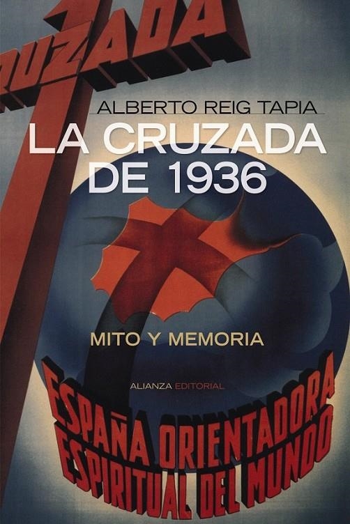 CRUZADA DE 1936 : MITO Y MEMORIA, LA | 9788420647777 | REIG TAPIA, ALBERTO