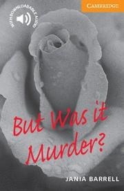 BUT WAS IT MURDER? | 9780521783590 | BARRELL, JANIA