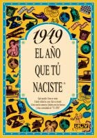 1949 : EL AÑO QUE TU NACISTE | 9788488907868 | COLLADO BASCOMPTE, ROSA