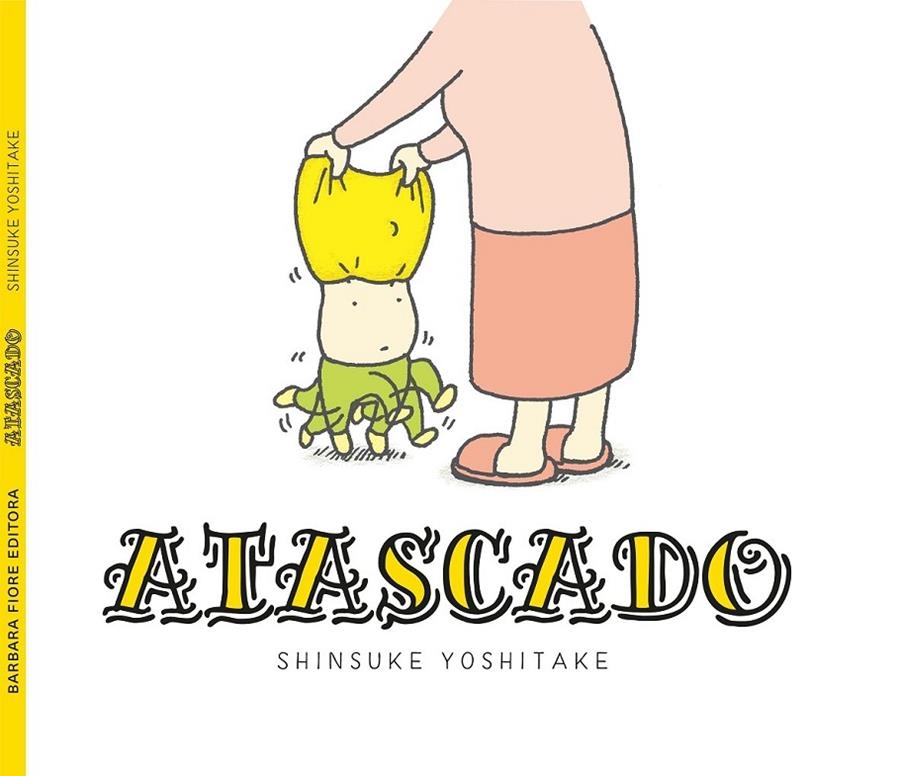 ATASCADO | 9788416985029 | YOSHITAKE, SHINSUKE