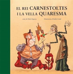 REI CARNESTOLTES I LA VELLA QUARESMA, EL | 9788424643508 | FIGUERAS ALBI ELENA