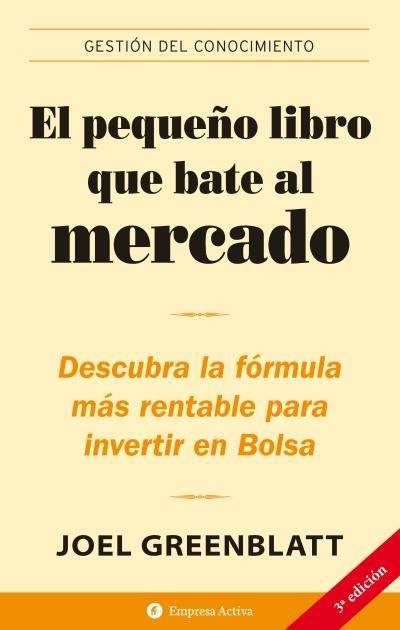 PEQUEÑO GRAN LIBRO QUE BATE EL MERCADO, EL | 9788496627208 | GREENBLATT, JOEL