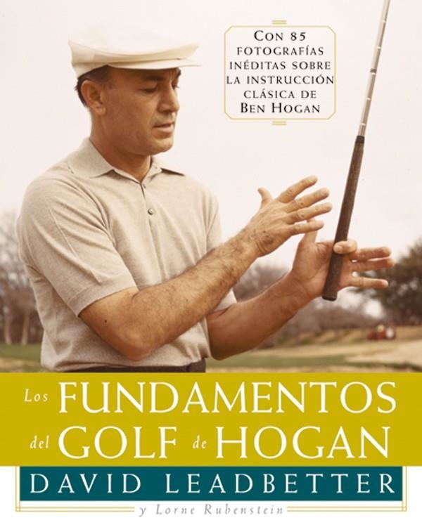 FUNDAMENTOS DEL GOLF DE HOGAN, LOS | 9788479022921 | LEADBETTER, DAVID