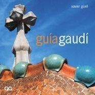 GUIA GAUDI | 9788425218729 | GUELL, XAVIER
