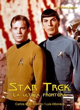 STAR TREK LA ULTIMA FRONTERA | 9788496423763 | DÍAZ, CARLOS/ALBORECA, LUIS