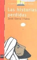 HISTORIAS PERDIDAS, LAS | 9788434872998 | SIERRA I FABRA, JORDI