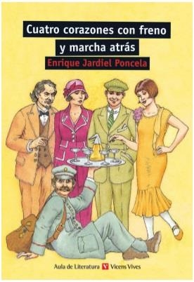 CUATRO CORAZONES CON FRENO Y MARCHA ATRAS. MATERIAL AUXILIAR | 9788431681890 | JARDIEL PONCELA, ENRIQUE (1901-1952)