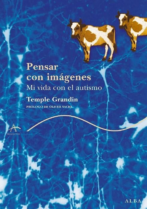 PENSAR CON IMAGENES . MI VIDA CON EL AUTISMO | 9788484283065 | GRANDIN, TEMPLE