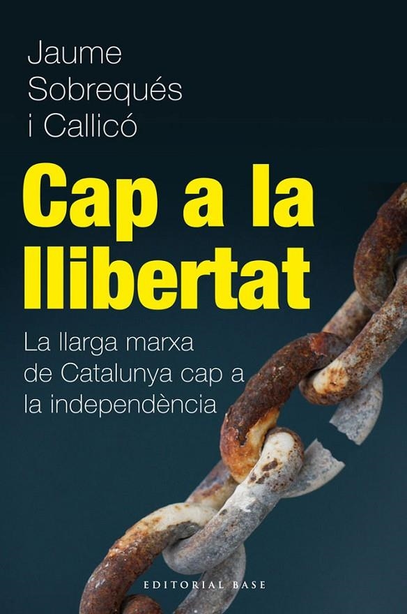 CAP A LA LLIBERTAT | 9788415711216 | SOBRAQUÉS, JAUME