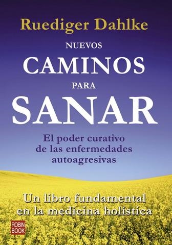 NUEVOS CAMINOS PARA SANAR | 9788479279660 | DAHLKE, RUEDIGER