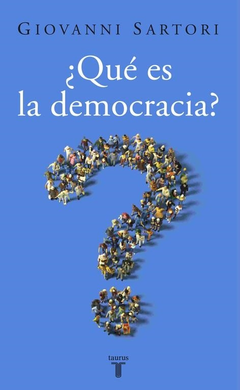 ¿QUE ES LA DEMOCRACIA? | 9788430606238 | SARTORI, GIOVANI