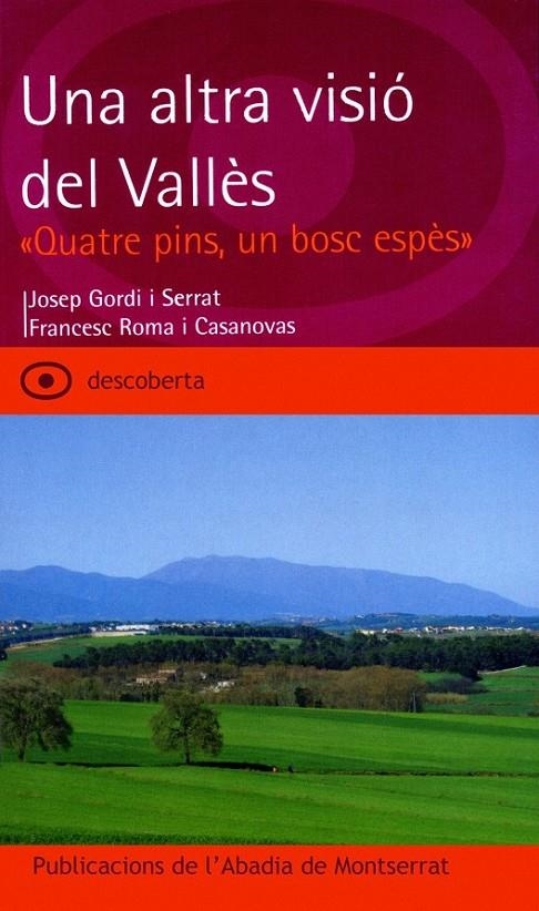 UNA ALTRA VISIO DEL VALLES | 9788484157465 | GORDI, JOSEP/ROMA, FRANCESC