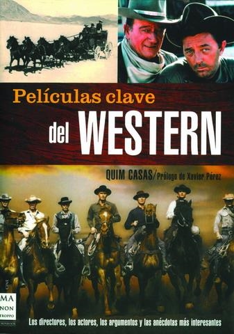 PELÍCULAS CLAVE DEL WESTERN, LAS | 9788496222885 | CASAS, QUIM