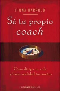 SE TU PROPIO COACH Y MEJORA TU VIDA | 9788497774048 | HARROLD, FIONA