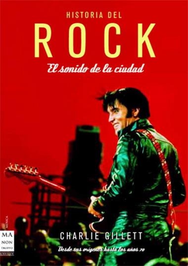 HISTORIA DEL ROCK: EL SONIDO DE LA CIUDAD | 9788496924390 | GILLETT, CHARLIE