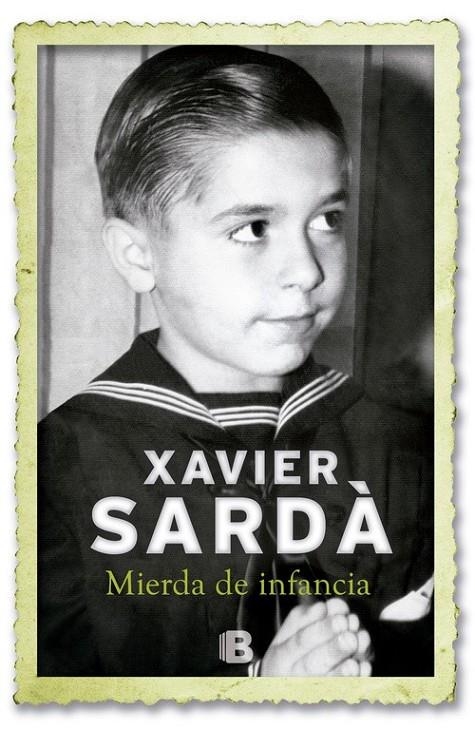 MIERDA DE INFANCIA | 9788466651141 | SARDÀ, XAVIER