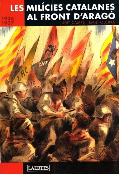 MILICIES CATALANES AL FRONT D'ARAGO, 1936-1937, LES | 9788475845708 | CAMPS FERNANDEZ, JUDIT