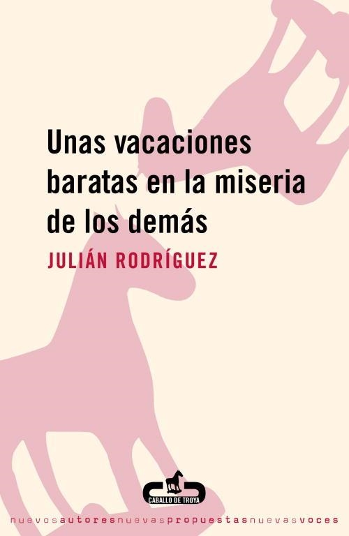 UNAS VACACIONES BARATAS EN LA MISERIA DE LOS DEMAS | 9788493367060 | RODRIGUEZ, JULIAN