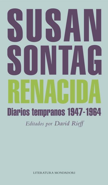 RENACIDA (DIARIOS TEMPRANOS, 1947-1964) | 9788439722144 | SONTAG,SUSAN