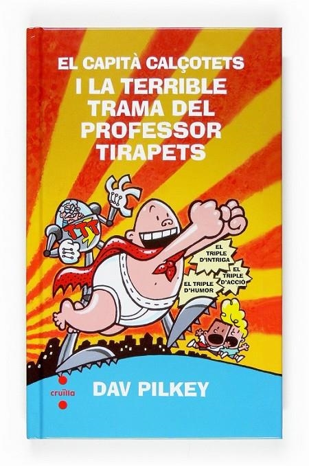 TERRIBLE TRAMA DEL PROFESSOR TIRAPETS, I LA | 9788466118255 | PILKEY, DAV