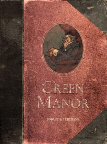 GREEN MANOR | 9788492902583 | VEHLMANN, FABIEN / BODART, DENIS