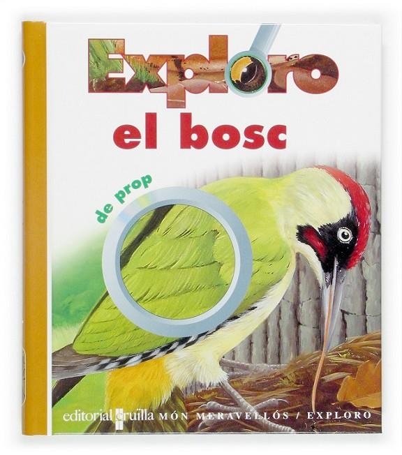 EXPLORO EL BOSC DE PROP | 9788466107266 | GALLIMARD JEUNESSE, ÉDITIONS