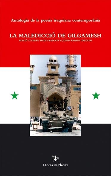 MALEDICCIO DE GILGAMESH (BILINGUE) : POESIA IRAQUIANA CONTEM | 9788495317872 | GREGORI, JOSEP R.