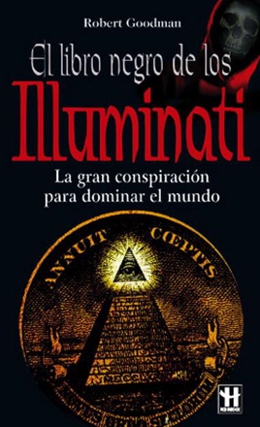 LIBRO NEGRO DE LOS ILLUMINATI | 9788479278250 | GOODMAN ROBERT